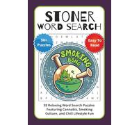 Stoner Word Search Puzzle Book: 55 Relaxing Word Search Puzzles Featuring Cannabis, Smoking Culture, and Chill Lifestyle Fun