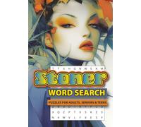 STONER Word Search Puzzle Book: Word Searches with Easy to Read Print about Weed, Bongs, Edibles and More | 6x9 inches, 110 pages | 50+ Puzzles ... Gift for Vacations, Holidays and Free Times