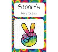 Stoner's Word Search Puzzle Book: Trippy Word Find Search about Weed, Stoner Culture, Munchies and More