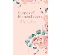 Stones of Remembrance: A Testimony Journal (Color)