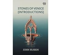Stones Of Venice [Introductions]