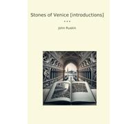 Stones of Venice [introductions]