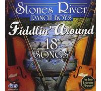 Stones River Ranch Boys - Fiddlin Around-18 Songs