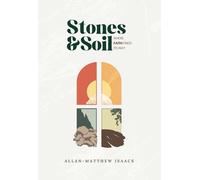 Stones & Soil: Where Faith Finds Its Way