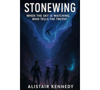 Stonewing: When the Sky is Watching, Who Tells the Truth?: A YA Sci-Fi Novel of Flight, Rebellion, and Skybound Memory