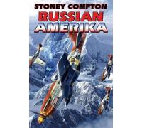 Stoney Compton Russian Amerika (Copertina rigida)