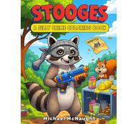 Stooges: A Silly Crime Coloring Book