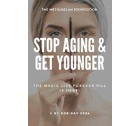 Stop Aging & Get Younger: The Magic Live Forever Pill is here!