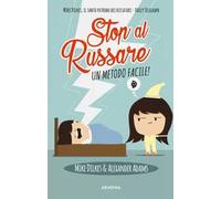 Stop al russare. Un metodo facile!