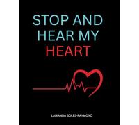 Stop And Hear My Heart Journal