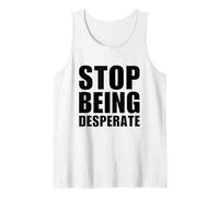 Stop Being Desperate Y2K Aesthetic Trendy Canotta