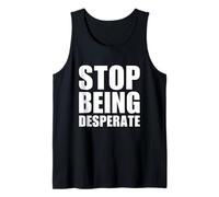 Stop Being Desperate Y2K Aesthetic Trendy Canotta