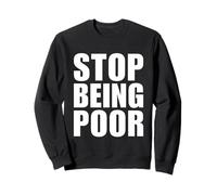 Stop Being Poor Y2K Aesthetic Trendy Felpa