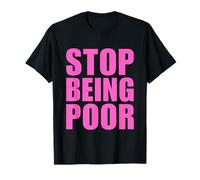 Stop Being Poor Y2K Aesthetic Trendy Pink Maglietta