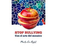STOP BULLYING: Con el arte del mosaico