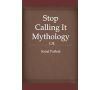 Stop Calling It Mythology
