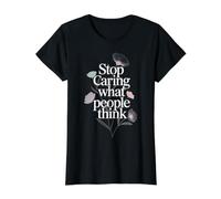 Stop Caring What People Think Self-Love Mindset Advice - Maglietta con Stampa Grafica Economica, Donna, Nero, XS