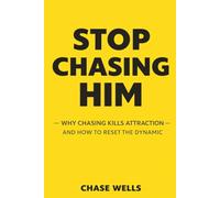 Stop Chasing Him: Why Chasing Kills Attraction & How to Reset the Dynamic