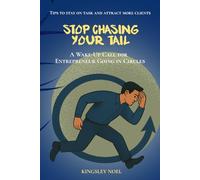 Stop Chasing Your Tail: A Wake-Up Call for Entrepreneur Going in Circles