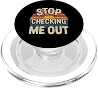 Stop Checking Me Out Incontri flirt antisociali - PopSockets PopGrip per MagSafe