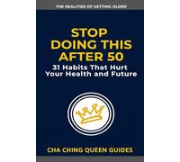 Stop Doing This After 50: 31 Habits That Hurt Your Health and Future