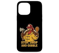 Stop Drop and Gobble divertente pompiere Ringraziamento umorismo Custodia per iPhone 13 Pro Max
