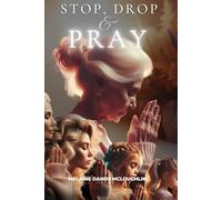 Stop, Drop and Pray