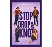 Stop, Drop & Knot: A Cozy Small Town Omegaverse Why Choose Romance