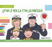 Stop... è per la tua sicurezza!