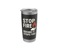Stop Fire Before It Stops You, Giornata internazionale della sicurezza antincendio Bicchiere termico in acciaio inox doppia parete