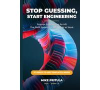 Stop Guessing, Start Engineering: Prompt Engineering for HR - The PAIR System for Reliable AI at Work