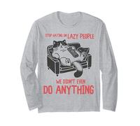 Stop Hating On Lazy People We Didn't Do Anything Funny Cat Maglia a Manica
