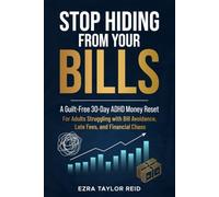 Stop Hiding From Your Bills: A Guilt-Free 30-Day ADHD Money Reset
