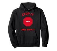 Stop IT Stop Just Stop IT Felpa con Cappuccio