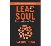 Stop Leading on Empty: Book 1 in the Lead with Soul Series