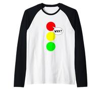 Stop Light Party Colore Divertente Rosso Perché Già Preso Maglia con Maniche Raglan