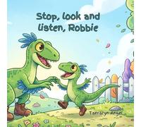 Stop, look and listen, Robbie