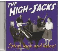 The High-Jacks - Stop Look & Listen