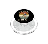 Stop Looking At My Putt PopSockets PopGrip per MagSafe