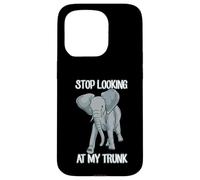 Stop Looking At My Trunk Funny Elephant Pun Design Custodia per iPhone 15 Pro