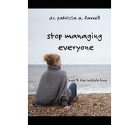 Stop Managing Everyone: Book 3: The Invisible Load