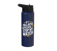 Stop My Watch Funny Runner Runner Running Marathon Stainless Steel Insulated Water Bottle