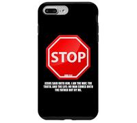 STOP - No Man Comes To The Father John 14:6 Warning Sign Custodia per iPhone 7 Plus/8 Plus