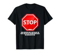 Stop - No Man Comes To The Father John 14:6 Warning Sign Maglietta
