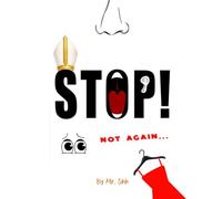 STOP! Not Again: Children's Book for ages 5-11: 2