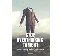 Stop Overthinking Tonight