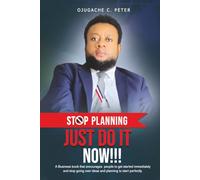 STOP PLANNING JUST DO IT! ACT NOW!