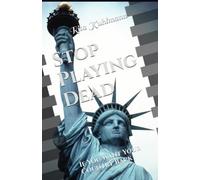 Stop Playing Dead: If You Want Your Country Back