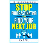 Stop Procrastinating and Find Your Next Job
