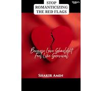 Stop Romanticizing the Red Flags